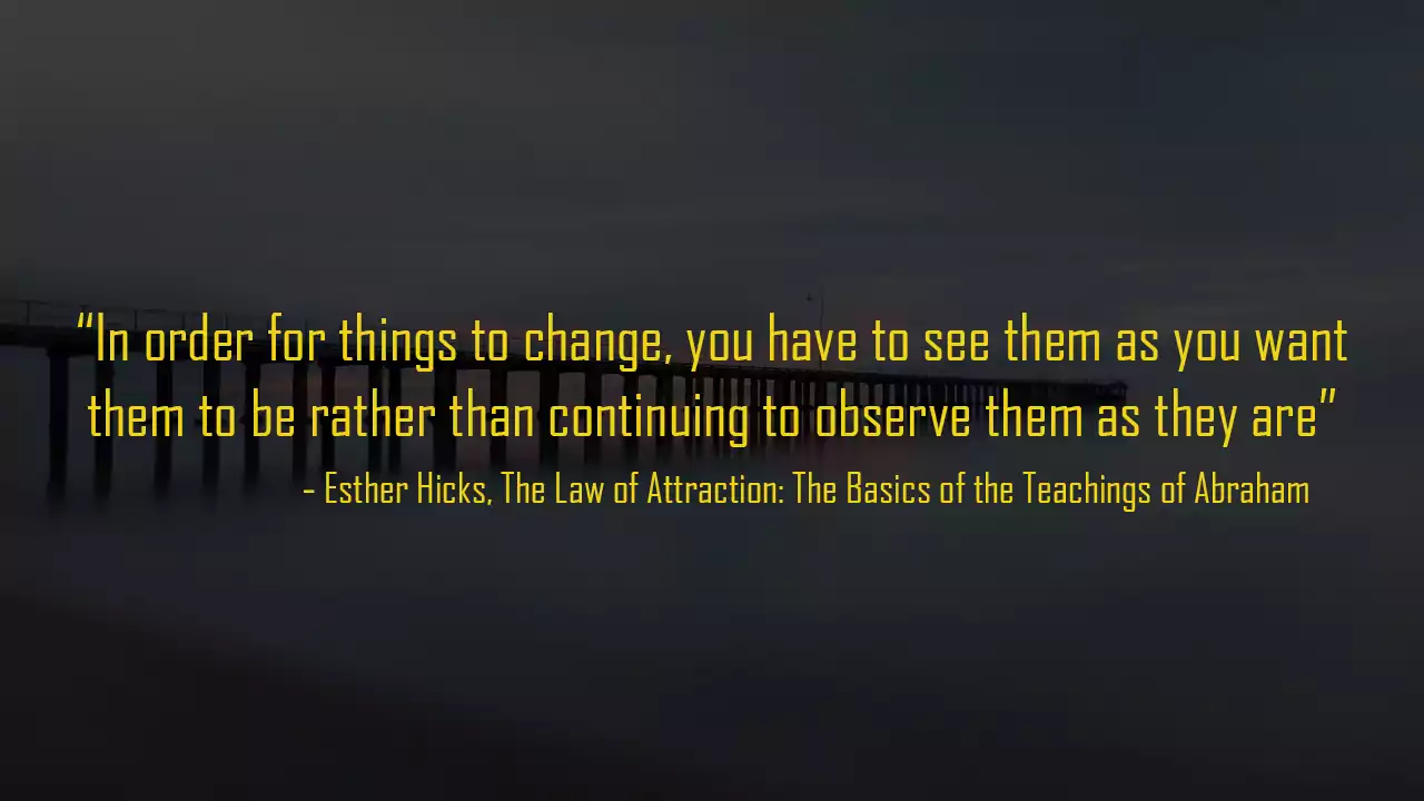 Esther Hicks Quotes Law of Attraction