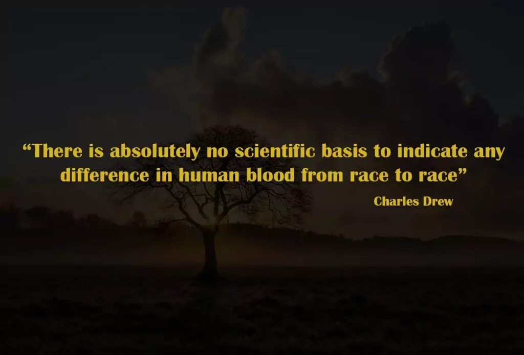 Dr Charles Drew Quotes