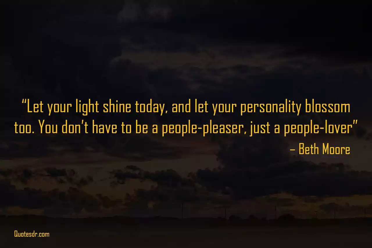 Positive Light Shine Quotes