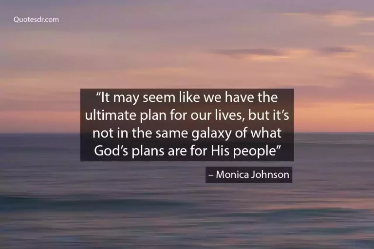 God Has a Plan Quote – 11 Inspiring Quotes With CTA