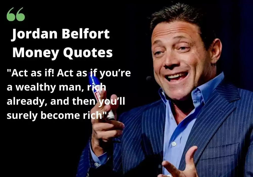 Jordan Belfort Best Quotes