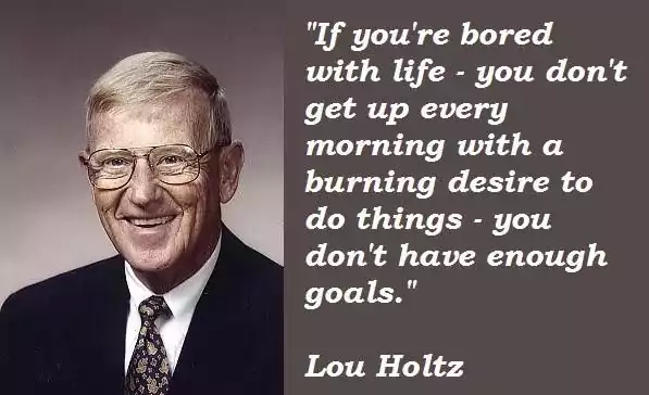 This is Lou Holtz Quotes of the Day