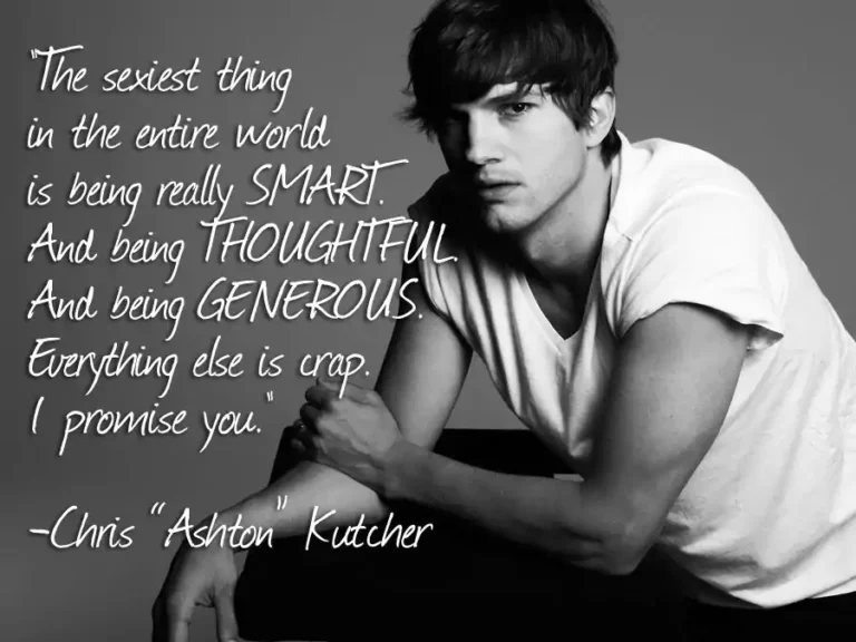 Insights from a Versatile Talent: 29 Best Ashton Kutcher Quotes